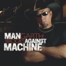 Man Against Machine - CD