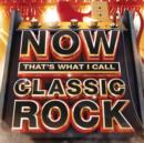 Now That's What I Call Classic Rock - CD