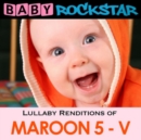 Lullaby Renditions of Maroon Five: V - CD