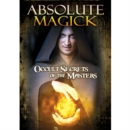 Absolute Magick - Occult Secrets of the Masters - DVD