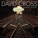 Crossing the Tracks - CD