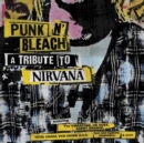Punk N' Bleach: A Punk Tribute to Nirvana - Vinyl