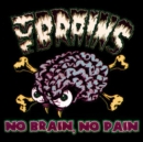 No brain, no pain - CD