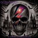 Goth Oddity: A Tribute to David Bowie - Vinyl