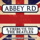 Abbey Road: A Tribute to the Beatles - CD