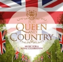 For Queen & Country: Music for a Royal Celebration - CD