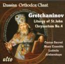 Gretchaninov: Liturgy of St. John Chrysostom No. 4 - CD