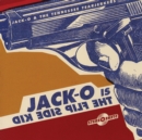 Jack-O Is the Flip Side Kid - Vinyl