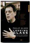 Philip Glass: Looking Glass - DVD