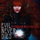 Evil Never Dies - CD