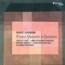 Robert Schumann: Piano Quartet & Quintet - CD