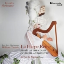 La Harpe Reine: Music at the Court of Marie-Antoinette - CD