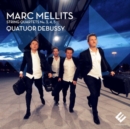 Marc Mellits: String Quartets No. 3, 4, 5 - CD