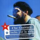 Che Guevara - Lucha Por La Vida - CD