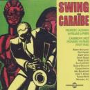 Swing Caraibe: CARIBBEAN JAZZ PIONEERS IN PARIS;(1929-1946) - CD