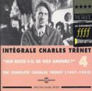 Que Reste-T-Il De Nos Amours?: INTEGRALE CHARLES TRENET Vol.4;(1941-1943) - CD