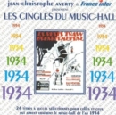 Les Cingles Du Music-Hall 1934: 24 TITRES A SUCCES SELECTIONNES POUR CELLES ET CEUX QUI AIME - CD