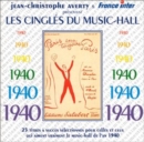 Les Cingles Du Music-Hall 1940: 24 TITRES A SUCCES SELECTIONNES POUR CELLES ET CEUX QUI AIME - CD