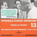 Integrale Django Reinhardt Vol. 13: 'ECHOES OF FRANCE' THE COMPLETE DJANGO REINHARDT (1956-1947) - CD
