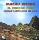 Machu Picchu - El Condor Pasa - CD