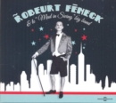 Robeurt Féneck & Le "Mad in Swing" Big Band - CD