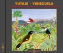 Yutaje - Venezuela: Le Monde Perdu/The Lost World/El Mundo Perdido - CD