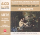 Histoire Philosophique Des Arts: La Modernite - CD