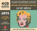 Le XXe Siècle: Histoire Philosophique Des Arts - CD