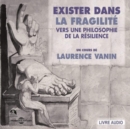 Exister Dans La Fragilité: Vers Une Philosophie De La Résilience - CD