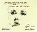 Jacques Verzier Chante Jeanne Moreau: Je Suis Vous Tous - CD