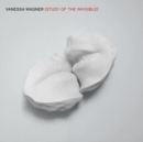 Vanessa Wagner: Study of the Invisible - Vinyl