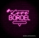 #LoveBordel - CD