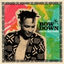 Bow Down EP - Vinyl