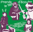 Prends Le Temps D'ecouter: Tape Music, Sound Experiments and Free Folk Songs - Vinyl