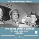Intégrale Charlie Parker: My Little Suede Shoes 1950-1951 - CD