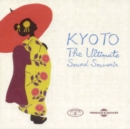Kyoto: The Ultimate Sound Souvenir - CD