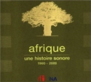 Afrique: Une Histoire Sonore 1960-2000 - CD