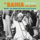 De Bahia Aux Sertoes 1939 - 1955 [french Import] - CD