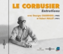 Le Corbusier: Entretiens Avec Georges Charensol (1962) Et Robert Mallet (1951) - CD