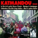 Katmandou 1969: La Fete De La Petite Deesse Vivante - Musique & Temoignages - CD