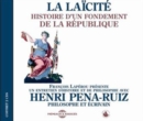 La Laïcité: Histoire D'un Fondement De La Republique - CD