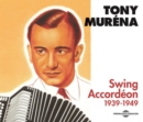 Swing Accordéon: Anthologie 1939-1949 - CD