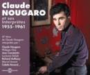 Intégrale Claude Nougaro: Et Ses Interprètes 1955-1961 - CD