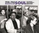 Roots of Soul: 1928-1962 - CD
