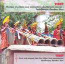 Tibet: Music and Prayers from the Yellow Hats Monasteries - CD