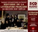 Histoire De La Litterature Francaise Le Second XIXe Siecle - CD