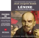 Lénine - La Révolution Russe: Une Biographie Expliquée Par Jean-Jacques Marie - CD