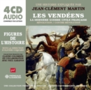 Les Vendeens: La Derniere Guerre Civile Francaise - CD