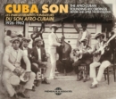 Cuba Son: Les Enregistrements Fondateurs Du Son Afro-Cubain 1926-1962 - CD