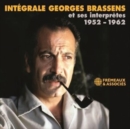 Intégrale Georges Brassens Et Ses Interprètes 1952-1962 - CD